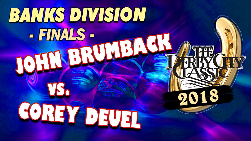 John Brumback vs. Corey Deuel (Finals)*