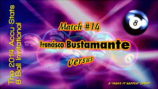 Francisco Bustamante vs. Earl Strickland (DVD)* | 2014 8-Ball Invitational