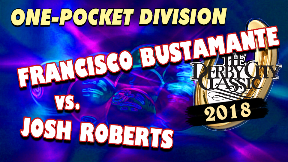 Francisco Bustamante vs. Josh Roberts