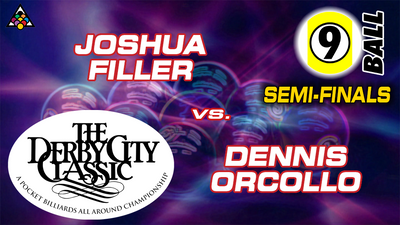 D22-9B7D: Joshua Filler vs. Dennis Orcollo (Semi-Finals)
