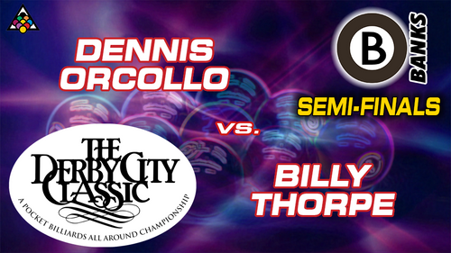 D22-B01D: Dennis Orcollo vs. Billy Thorpe (Semi-Finals) *