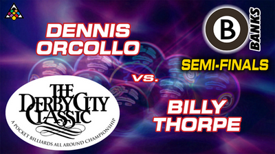 D22-B01D: Dennis Orcollo vs. Billy Thorpe (Semi-Finals) *